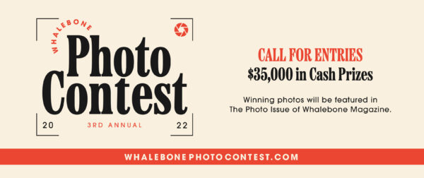 Whalebone Magazine 2022 Photo Contest