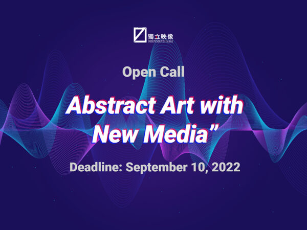 OPEN CALL | Abstract Art with New Media