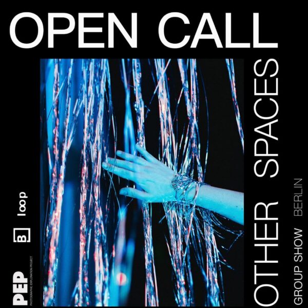 Other Spaces - take part in the next PEP group exhibition in Berlin