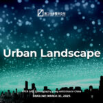 Open Call | Exhibition in China - Urban Landscape