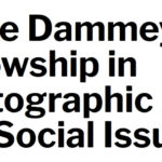 Diane Dammeyer 2026 Fellowship in Photographic Arts and Social Issues