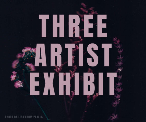 THREE ARTIST Photography Exhibition